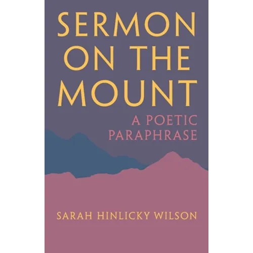 Sermon on the Mount: A Poetic Paraphrase