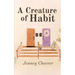 A Creature of Habit