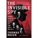 The Invisible Spy: Churchill's Rockefeller Center Spy Ring and America's First Secret Agent of World War II