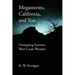 Megastorms, California, and You: Navigating Extreme West Coast Weather