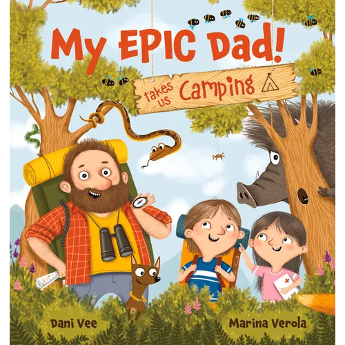 My Epic Dad! Takes Us Camping