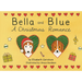 Bella and Blue: A Christmas Romance