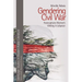 Gendering Civil War: Francophone Women's Writing in Lebanon