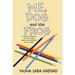 Me, Dog and the Frog: A Collection of Poems for the Young at Heart to Be Illustrated by the Reader