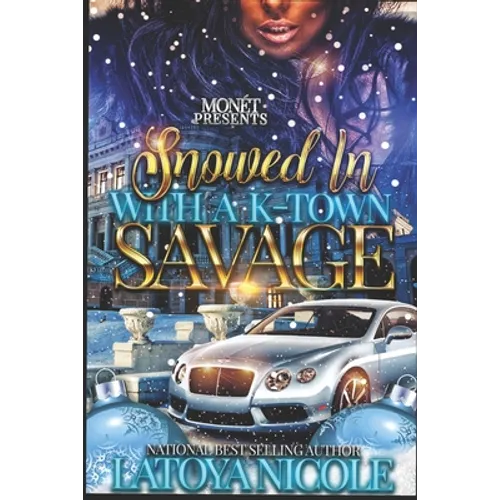 Snowed in with a K-Town Savage