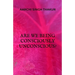 Are we being consciously unconscious?