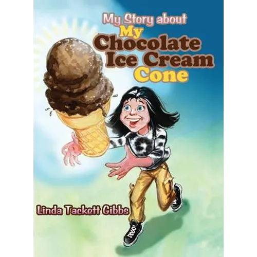 My Story about My Chocolate Ice Cream Cone