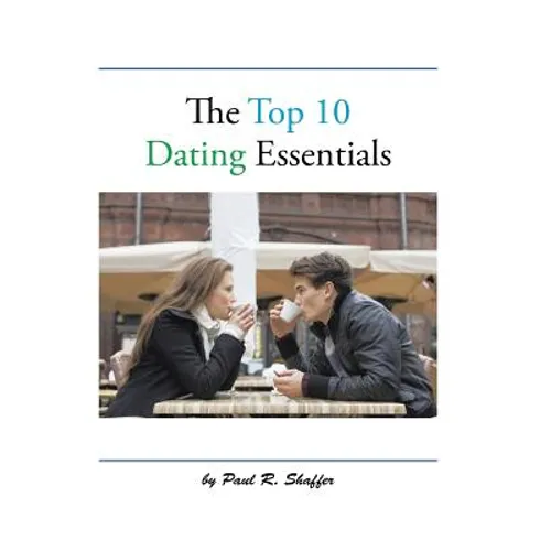The Top 10 Dating Essentials: - the 10th Anniversary Edition - Hardcover