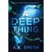 A Deep Thing