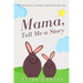 Mama, Tell Me a Story: A Collection of Short Bedtime Stories