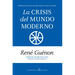 Crisis del Mundo Moderno, La