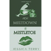 From Meltdown to Mistletoe