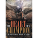 The Heart of a Champion: Walking the Talk
