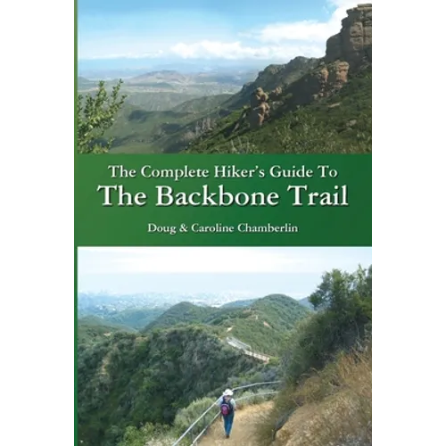 The Complete Hiker's Guide To The Backbone Trail