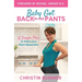 Baby Got Back In Her Pants: A Simple Plan to Thrive on a Plant-Based Diet - Limited Edition Full Color