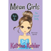 MEAN GIRLS - Book 6: The Secret Bully: Books for Girls aged 9-12