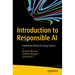 Introduction to Responsible AI: Implement Ethical AI Using Python
