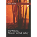 Ira Wakely, Murder in Oak Valley