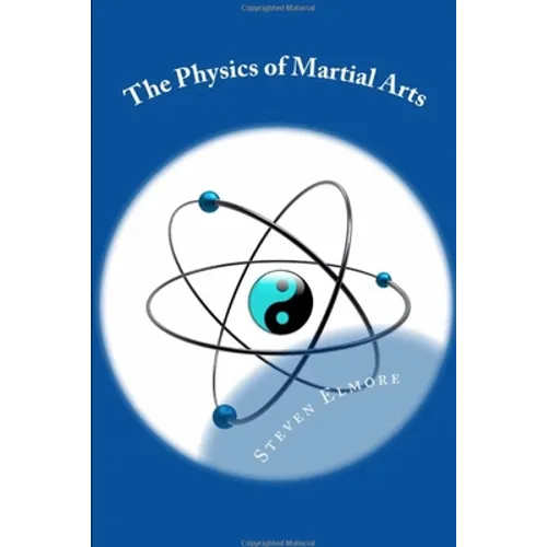 The Physics of Martial Arts