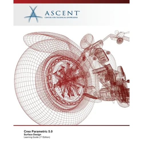 Creo Parametric 5.0: Surface Design