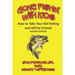 Gone Fishin' with Kids: How to Take Your Kid Fishing and Still Be Friends