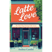 Latte Love: A Romantic Comedy