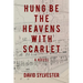 Hung Be the Heavens with Scarlet