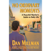 No Ordinary Moments: A Peaceful Warrior's Guide to Daily Life