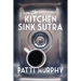 The Kitchen Sink Sutra