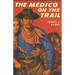 The Medico on the Trail