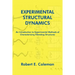 Experimental Structural Dynamics: An Introduction to Experimental Methods of Characterizing Vibrating Structures