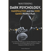 Mastering Dark Psychology, Manipulation, and the Mind Games People Play: Over 20 Proven Techniques to Outsmart Manipulators, Master Lie Detection, Dec