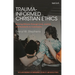 Trauma-Informed Christian Ethics: Bearing Witness Through Love, Justice, and Solidarity in Community