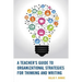A Teacher's Guide to Organizational Strategies for Thinking and Writing