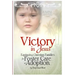 Victory in Jesus: Equipping Christian Families for Foster Care or Adoption