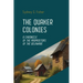 The Quaker Colonies: The Founding of Pennsylvania and the Rise of Religious Freedom in Colonial America