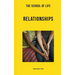 The School of Life: Relationships: Learning to Love