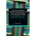 Trauma Informed Support and Supervision for Those Working with Children at Risk: Implementing the Tiss Model in Practice