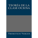 Teoria de la clase ociosa