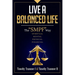 Live a Balanced Life: The "SMPF" Way