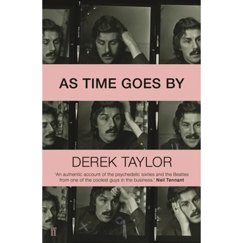As Time Goes by: Living in the Sixties with John Lennon, Paul McCartney, George Harrison, Ringo Starr, Brian Epstein, Allen Klein, Mae West, Brian ...