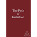 The Path of Initiation I and II
