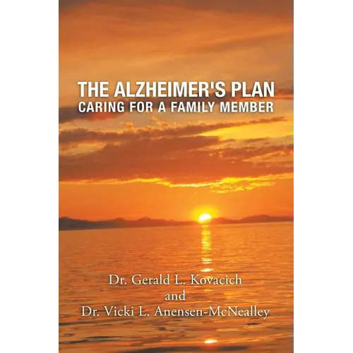 The Alzheimer's Plan: Caring for a Family Member