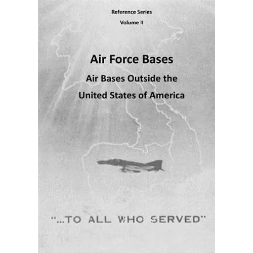 Air Force Bases: Air Bases Outside the United States of America