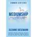 Mediumship: Sacred Communications with Loved Ones from Across the Veil