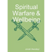Spiritual Warfare & Wellbeing