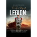 The True Story of Legion: A Texan's Adventure in the French Foreign Legion