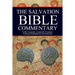 The Salvation Bible Commentary: Parallel Commentary on Hundreds of Scriptures Commonly Misinterpreted in Our Modern Day