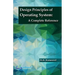 Design Principles of Operating System A Complete Reference