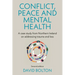 Conflict, Peace and Mental Health: A Case Study from Northern Ireland on Addressing Trauma and Loss: Second Edition